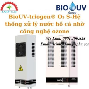 triogen® O₃ S-Hệ thống xử lý nước hồ cá nhờ công nghệ ozone